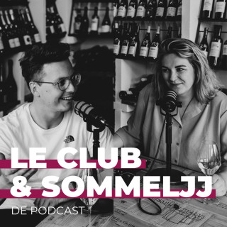 Le Club &amp; Sommeljj De Podcast