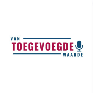 Van Toegevoegde Waarde: de podcast over business analyse en architectuur