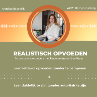 Realistisch Opvoeden - een podcast van WOW! Opvoedcoaching