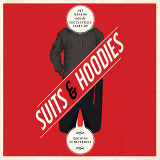 Suits & Hoodies - Het geheim van de succesvolle startup