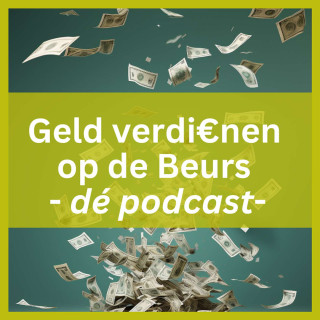 Geld verdienen op de beurs - dé podcast