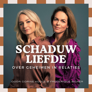 Schaduwliefde met Corine Koole & Frederique Bicker