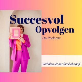 SUCCESVOL OPVOLGEN De Podcast