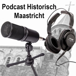 Podcast Historisch Maastricht