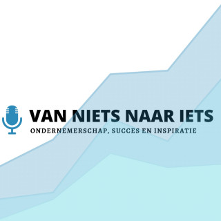 Van niets naar iets Podcast